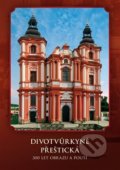 Kniha: Divotvůrkyně Přeštická (Richard Biegel). Tomáš Halama, 2012 Kniha: Divotvůrkyně Přeštická (Richard Biegel). Tomáš Halama, 2012