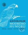 Kniha: Antologie modrého humoru (Blažej Ingr). Sdružení Analogonu, 2012 Kniha: Antologie modrého humoru (Blažej Ingr). Sdružení Analogonu, 2012