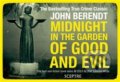 Kniha: Midnight in the Garden of Good and Evil (John Berendt). Hodder and Stoughton, 2016 Kniha: Midnight in the Garden of Good and Evil (John Berendt). Hodder and Stoughton, 2016