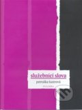 Kniha: Služebníci slova (Petruška Šustrová). Pulchra, 2008 Kniha: Služebníci slova (Petruška Šustrová). Pulchra, 2008