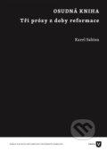 Kniha: Osudná kniha (Karel Sabina). Filozofická fakulta UK v Praze, 2014 Kniha: Osudná kniha (Karel Sabina). Filozofická fakulta UK v Praze, 2014