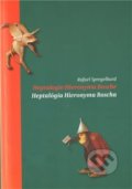 Kniha: Heptalogie Hieronyma Bosche/ Heptalógia Hieronyma Bosche (Rafael Spregelburd). Drewo a srd, 2010 Kniha: Heptalogie Hieronyma Bosche/ Heptalógia Hieronyma Bosche (Rafael Spregelburd). Drewo a srd, 2010