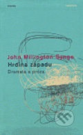 Kniha: Hrdina západu (John Millington Synge). Fraktály Publishers, 2006 Kniha: Hrdina západu (John Millington Synge). Fraktály Publishers, 2006