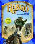 Kniha: Rango: Hrdina divokého západu (Fortuna Libri ČR). Fortuna Libri ČR, 2011 Kniha: Rango: Hrdina divokého západu (Fortuna Libri ČR). Fortuna Libri ČR, 2011