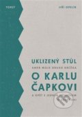 Kniha: Uklizený stůl (Jiří Opelík). Torst, 2016 Kniha: Uklizený stůl (Jiří Opelík). Torst, 2016