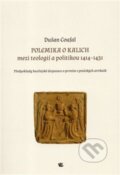 Kniha: Polemika o kalich (Dušan Coufal). Kalich, 2013 Kniha: Polemika o kalich (Dušan Coufal). Kalich, 2013