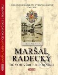 Kniha: Maršál Radecký (Jan Bárta, Jarmila Štogrová a Zdeněk Hojda). Bondy, 2016 Kniha: Maršál Radecký (Jan Bárta, Jarmila Štogrová a Zdeněk Hojda). Bondy, 2016