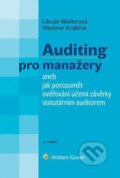 Kniha: Auditing pro manažery (Libuše Müllerová a Vladimír Králíček). Wolters Kluwer ČR, 2017 Kniha: Auditing pro manažery (Libuše Müllerová a Vladimír Králíček). Wolters Kluwer ČR, 2017