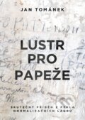 E-kniha: Lustr pro papeže (Jan Tománek), 2019 E-kniha: Lustr pro papeže (Jan Tománek), 2019