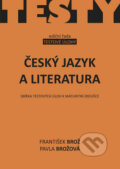 Kniha: Český jazyk a literatura (František Brož a Pavla Brožová). Akcent, 2012 Kniha: Český jazyk a literatura (František Brož a Pavla Brožová). Akcent, 2012