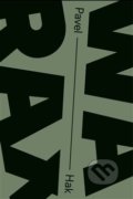 Kniha: Warax (Pavel Hak). Milan Hodek, 2019 Kniha: Warax (Pavel Hak). Milan Hodek, 2019