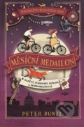 Kniha: Měsíční medailon (Peter Bunzl). Svojtka&Co., 2019 Kniha: Měsíční medailon (Peter Bunzl). Svojtka&Co., 2019