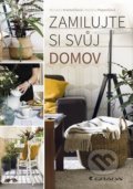 Kniha: Zamilujte si svůj domov (Markéta Popovičová a Michaela Kramolišová). Grada, 2019 Kniha: Zamilujte si svůj domov (Markéta Popovičová a Michaela Kramolišová). Grada, 2019