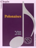 Kniha: Polonaises (Frédéric Chopin). Könemann Music Budapest, 2015 Kniha: Polonaises (Frédéric Chopin). Könemann Music Budapest, 2015