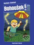 Kniha: Bohoušek & spol. (Vojtěch Steklač). XYZ, 2009 Kniha: Bohoušek & spol. (Vojtěch Steklač). XYZ, 2009