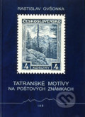 Tatranské motívy na poštových známkach - Rastislav Ovšonka, 2009