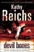 Kniha: Devil Bones (Kathy Reichs). Arrow Books, 2009 Kniha: Devil Bones (Kathy Reichs). Arrow Books, 2009