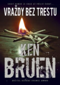 Kniha: Vraždy bez trestu (Ken Bruen). BB/art, 2009 Kniha: Vraždy bez trestu (Ken Bruen). BB/art, 2009