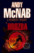 Kniha: Hrozba (Andy McNab a Robert Rigby). BB/art, 2009 Kniha: Hrozba (Andy McNab a Robert Rigby). BB/art, 2009