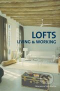 Kniha: Lofts Living and Working (Macarena San Martín). Loft Publications, 2008 Kniha: Lofts Living and Working (Macarena San Martín). Loft Publications, 2008