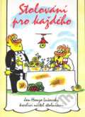 Kniha: Stolování pro každého (Jan Honza Lušovský). MAC, 2006 Kniha: Stolování pro každého (Jan Honza Lušovský). MAC, 2006