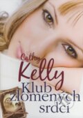 Kniha: Klub zlomených srdcí (Cathy Kelly). BB/art, 2009 Kniha: Klub zlomených srdcí (Cathy Kelly). BB/art, 2009
