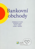 Bankovní obchody - Stanislav Plíva a kol., ASPI, 2009