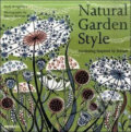 Kniha: Natural Garden Style (Merrell Publishers). Merrell Publishers, 2009 Kniha: Natural Garden Style (Merrell Publishers). Merrell Publishers, 2009