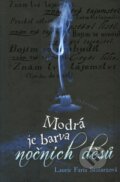 Kniha: Modrá je barva nočních děsů (Laurie Faria Stolarzová). Albatros CZ, 2009 Kniha: Modrá je barva nočních děsů (Laurie Faria Stolarzová). Albatros CZ, 2009
