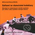 Kniha: Zařízení se slunečními kolektory (Franz Mittermair, Gerhard Weise a Werner Sauer). Hel, 1999 Kniha: Zařízení se slunečními kolektory (Franz Mittermair, Gerhard Weise a Werner Sauer). Hel, 1999