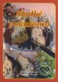 Kniha: Sladké pokušenia (Svatava Poncová a Vladimír Horecký). Knižné centrum Kniha: Sladké pokušenia (Svatava Poncová a Vladimír Horecký). Knižné centrum
