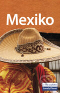 Kniha: Mexiko (Svojtka&Co.). Svojtka&Co., 2009 Kniha: Mexiko (Svojtka&Co.). Svojtka&Co., 2009