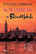 Kniha: Soumrak v Benátkách (Steven Carroll). Víkend, 2009 Kniha: Soumrak v Benátkách (Steven Carroll). Víkend, 2009
