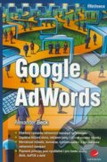 Kniha: Google AdWords (Alexander Beck). Grada, 2009 Kniha: Google AdWords (Alexander Beck). Grada, 2009
