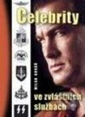 Kniha: Celebrity ve zvláštních službách (Milan Kovář). Naše vojsko CZ, 2009 Kniha: Celebrity ve zvláštních službách (Milan Kovář). Naše vojsko CZ, 2009