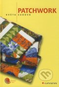 Kniha: Patchwork (Květa Sudová). Grada, 2009 Kniha: Patchwork (Květa Sudová). Grada, 2009