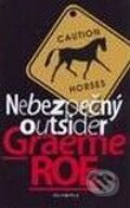 Kniha: Nebezpečný outsider (Graeme Roe). Olympia, 2009 Kniha: Nebezpečný outsider (Graeme Roe). Olympia, 2009