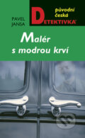 Kniha: Malér s modrou krví (Pavel Jansa). Moba, 2009 Kniha: Malér s modrou krví (Pavel Jansa). Moba, 2009