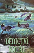 Kniha: Dědictví bouře (Rachel Caine). Triton, 2009 Kniha: Dědictví bouře (Rachel Caine). Triton, 2009