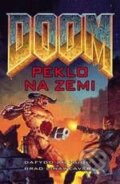 Kniha: DOOM: Peklo na zemi (Brad Linaweaver a Dafydd ab Hugh). FANTOM Print Kniha: DOOM: Peklo na zemi (Brad Linaweaver a Dafydd ab Hugh). FANTOM Print