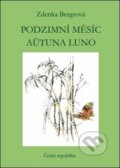 Kniha: Podzimní měsíc/Aŭtuna luno (Zdenka Bergrová). Oftis, 2009 Kniha: Podzimní měsíc/Aŭtuna luno (Zdenka Bergrová). Oftis, 2009