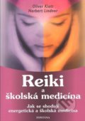 Reiki a školská medicína - Norbert Lindner, Oliver Klatt, Fontána, 2009