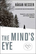 Kniha: The Mind's Eye (Hakan Nesser). Pan Books, 2009 Kniha: The Mind's Eye (Hakan Nesser). Pan Books, 2009