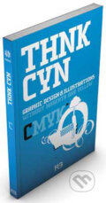 Kniha: THNK CYN (Feierabend). Feierabend, 2009 Kniha: THNK CYN (Feierabend). Feierabend, 2009