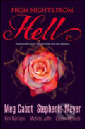 Kniha: Prom Nights From Hell (Meg Cabot, Stephenie Meyer a kolektív). HarperCollins, 2009 Kniha: Prom Nights From Hell (Meg Cabot, Stephenie Meyer a kolektív). HarperCollins, 2009