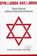 Kniha: Synagoga satanova (Andrew Carrington Hitchcock). Bodyart Press, 2009 Kniha: Synagoga satanova (Andrew Carrington Hitchcock). Bodyart Press, 2009