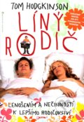 Kniha: Líný rodič (Tom Hodgkinson), 2009 Kniha: Líný rodič (Tom Hodgkinson), 2009