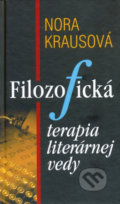 Filozofická terapia literárnej vedy - Nora Krausová, Literárne informačné centrum, 2009