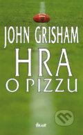 Kniha: Hra o pizzu (John Grisham). Ikar, 2009 Kniha: Hra o pizzu (John Grisham). Ikar, 2009