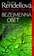 Kniha: Bezejmenná oběť (Ruth Rendell). Motto, 2009 Kniha: Bezejmenná oběť (Ruth Rendell). Motto, 2009
